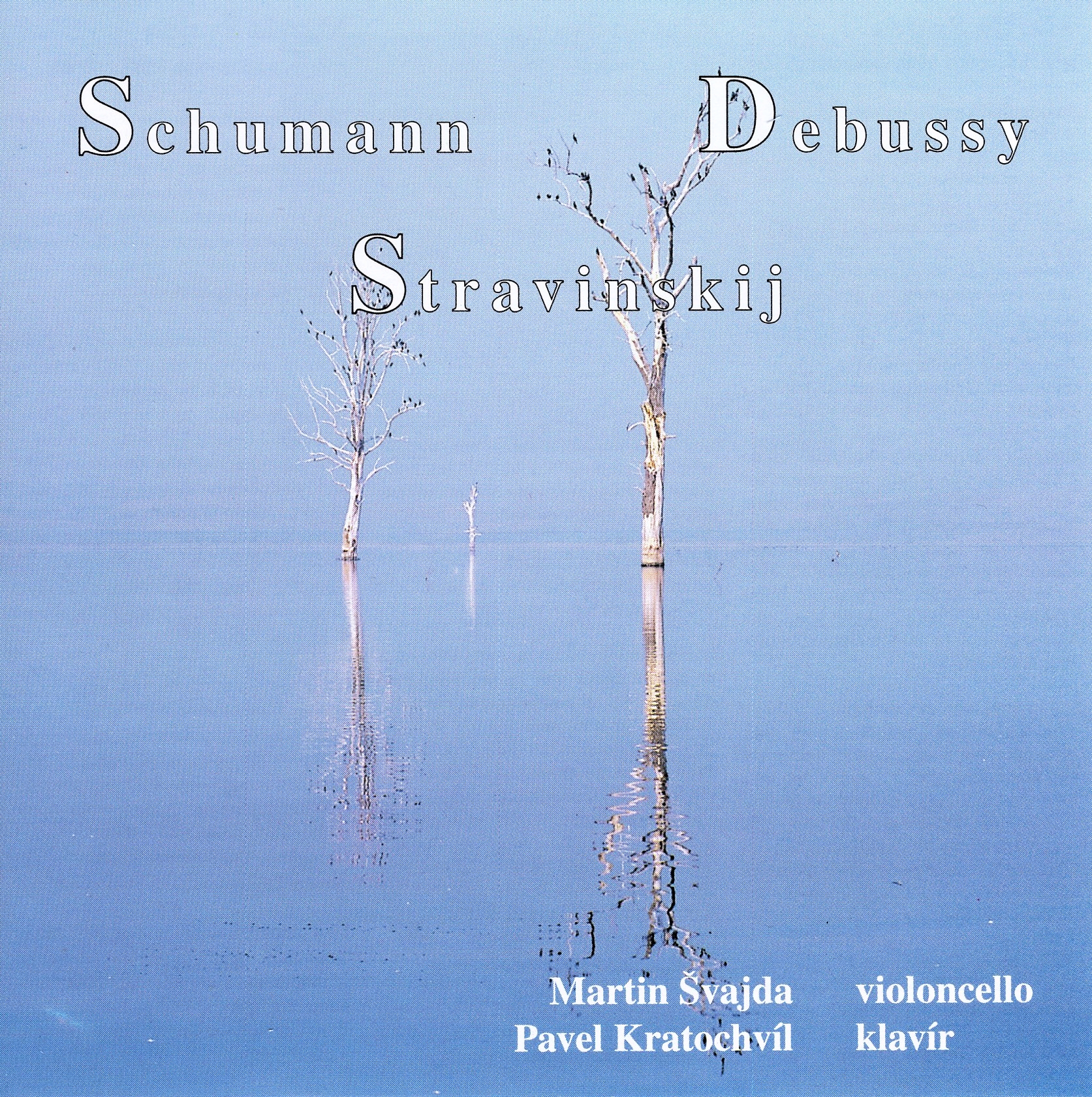 Schumann, Debussy, Stravinsky